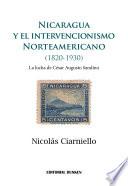Nicaragua y el Intervencionismo Norteamericano (1820-1930)