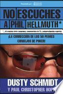 Libro No Escuches a Phil Hellmuth