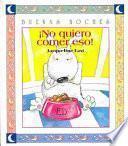 Libro No Quiero Comer Eso