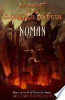 Libro Noman. La Orden de Los Guerreros Misticos