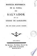 Noticia historica de la familia de Salvador de la ciudad de Barcelona