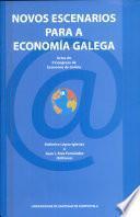 Novos escenarios para a economía galega