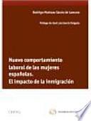 Nuevo comportamiento laboral de las mujeres españolas: el impacto de la inmigración
