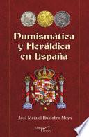 Numismática y heráldica en España