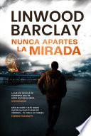 Libro Nunca apartes la mirada