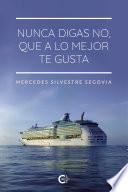 Libro Nunca digas no, que a lo mejor te gusta