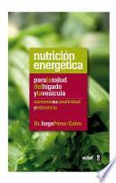Libro Nutrición energética para la salud del hígado y la vesícula