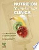 Nutrición y Dietética clínica, 2a ed.
