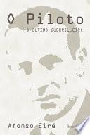 Libro O Piloto. O último guerrilleiro
