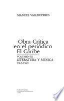 Obra crítica en el periódico El caribe: Literatura y musica, 1962-1969