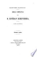 Obras completas de D. Estéban Echeverria