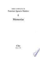 Obras completas de Francisco Ignacio Madero: Memorias, 1873-1905