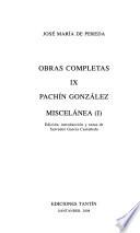 Obras completas de José María de Pereda: Pachín González. Miscelánea (I)