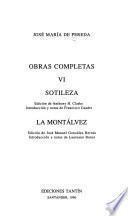 Obras completas de José María de Pereda: Sotileza ; La Montalvez