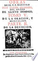 Obras de el V.P. maestro Fray Luis de Granada ... tomo 1. \-27.!