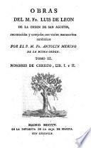 Obras del M. Fr. Luis de Leon ...: Nombres de Christo, lib. I y II. 1805