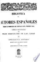 Obras escogidas de Fray Bartolomé de las Casas: Apologetica historia