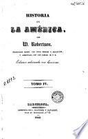 Obras escogidas de W. Robertson, Historia de la America, 4