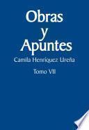 Libro Obras y apuntes. Tomo VII: Camila Henríquez Ureña