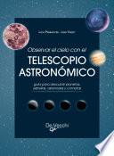 Libro Observar el cielo con el telescopio astronómico