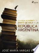 Libro Odisea romántica: diario de viaje a la República Argentina