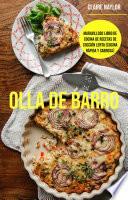 Libro Olla De Barro: Maravilloso Libro De Cocina De Recetas De Cocción Lenta (Cocina Rápida Y Sabrosa)