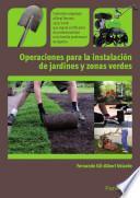 Libro Operaciones para la instalación de jardines y zonas verdes
