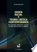 Orden racial y teoría crítica contemporánea