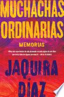 Ordinary Girls \ Muchachas ordinarias (Spanish edition)