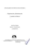 Organización, administración y cambio en México