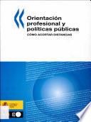 Orientación profesional y políticas públicas