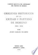 Origenes historicos de la ciudad y partido de Moreno