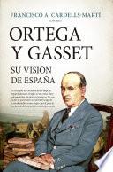 Libro Ortega y Gasset, su visión de España