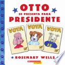 Otto se presenta para presidente