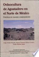 Ovinocultura de agostadero en el norte de México: prácticas de manejo y mejoramiento