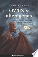 Libro Ovnis Y Alienígenas: Origen, Historia Y Prodigio de Una Pseudorreligión