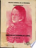 Papeles de Estanislao López: 1823-1831