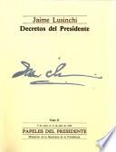 Papeles del presidente: Decretos del presidente