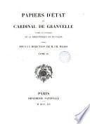 Papiers d'état du cardinal de Granvelle, d'après les MSS. de la bibliothèque de Besançon, publ. sous la direction de C. Weiss