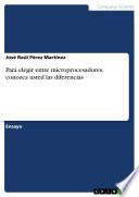 Libro Para elegir entre microprocesadores, conozca usted las diferencias