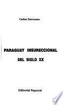 Paraguay insureccional del siglo XX