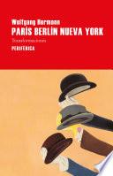 Libro París Berlín Nueva York