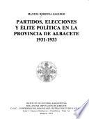 Partidos, elecciones y élite política en la provincia de Albacete, 1931-1933