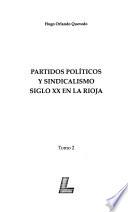 Partidos políticos y sindicalismo siglo XX en La Rioja