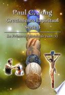 Libro Paul C. Jong Crecimiento Espiritual Serie 3 - La Primera Epístola de Juan (Ⅰ)