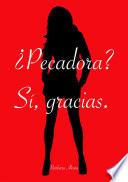 Libro ¿Pecadora? Si, gracias.