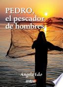 Libro Pedro, el pescador de hombres