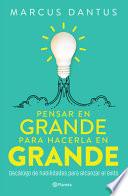 Libro Pensar En Grande Para Hacerla En Grande