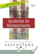 Personal Laboral de la Generalitat Valenciana. Ayudantes de Mantenimiento.temario Y Test