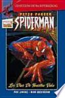 Peter Parker Spiderman 01: Los dias de nuestra vida